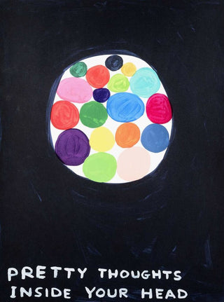 David Shrigley - Pretty Thoughts Inside Your Head, 2018 - Pinto Gallery